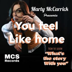 You feel like home